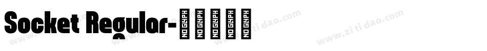 Socket Regular字体转换